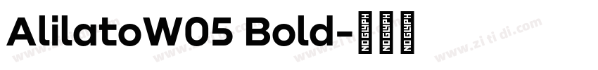 AlilatoW05 Bold字体转换